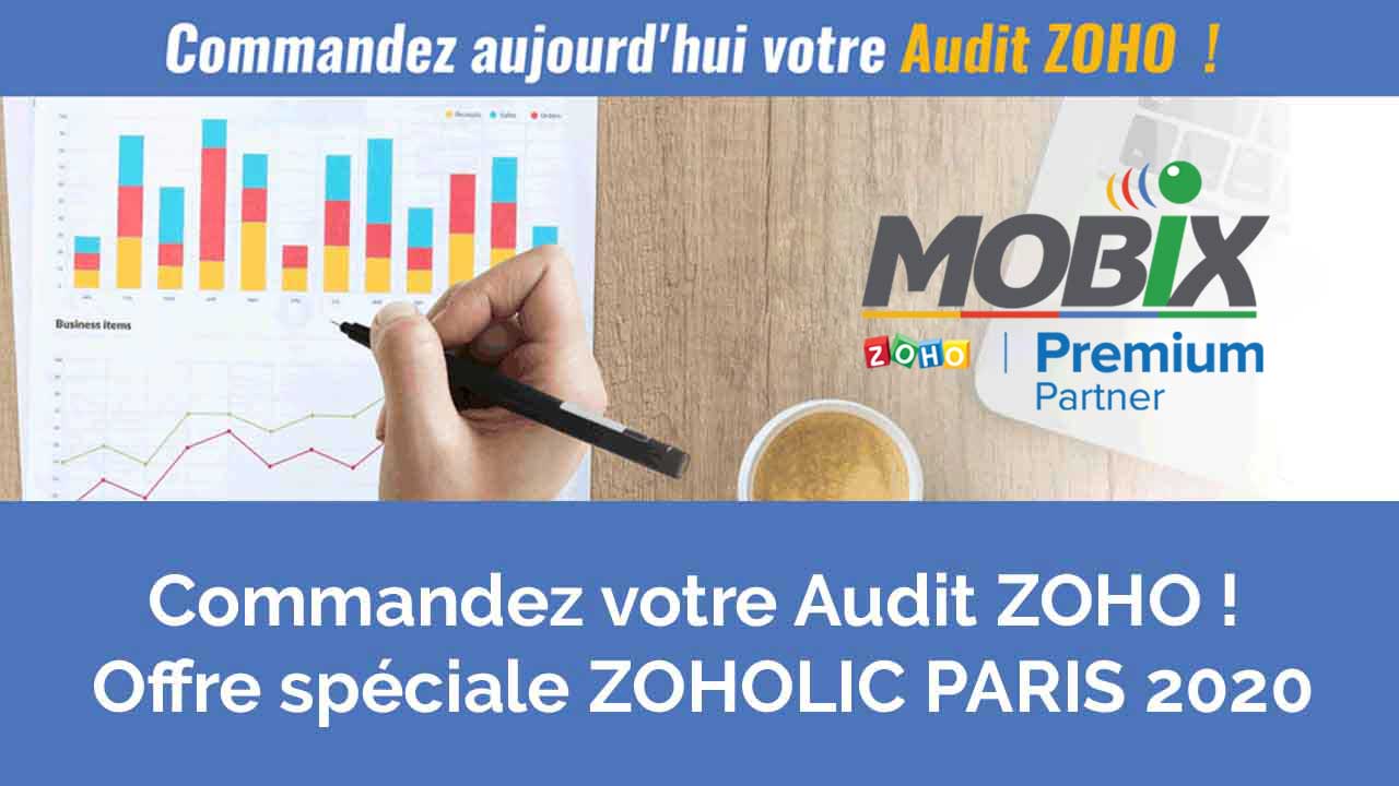 Commandez votre Audit ZOHO ! Offre spéciale ZOHOLIC PARIS 2020