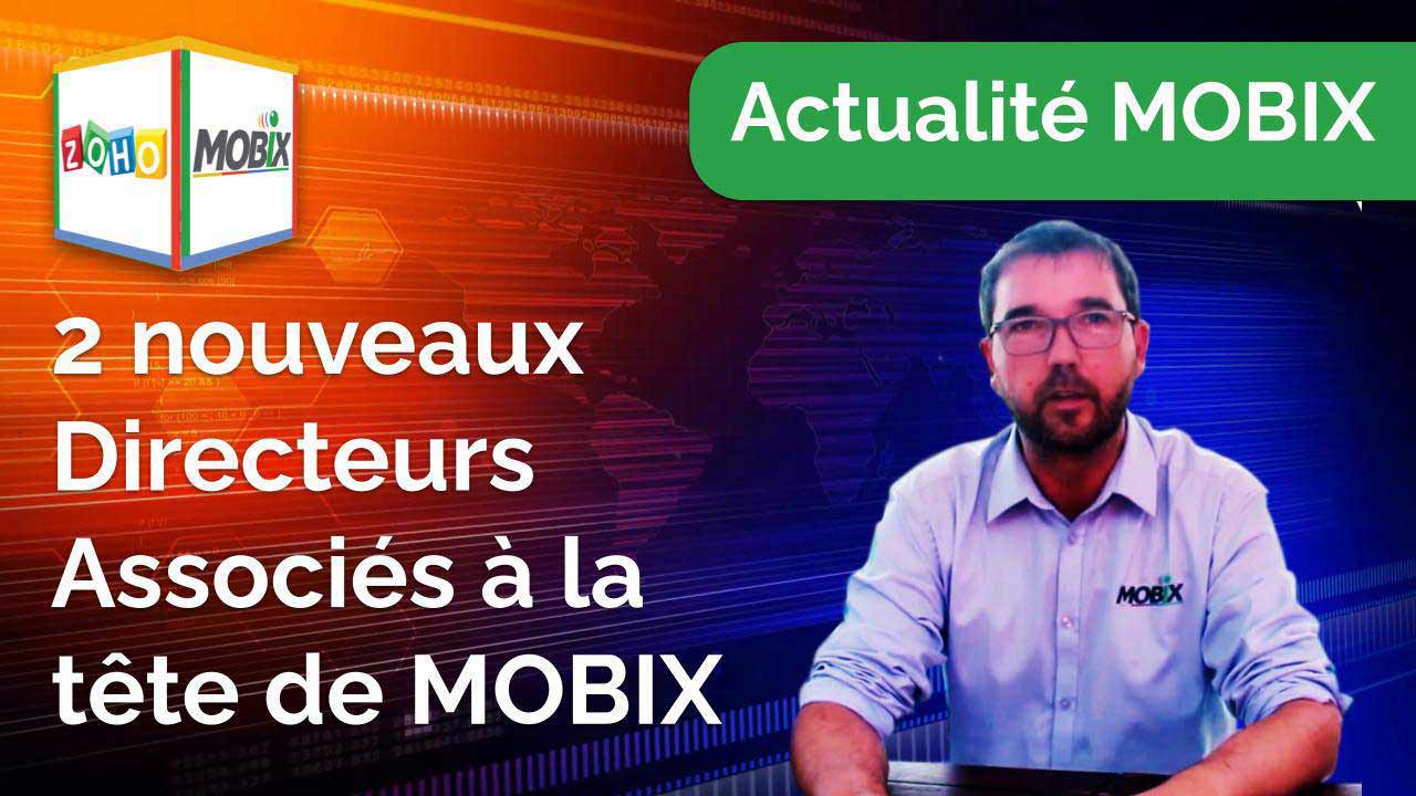 Une grande nouvelle pour MOBIX et son évolution dans l'écosystème ZOHO
