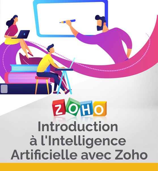 Stage Formation: Introduction à l'Intelligence Artificielle avec Zoho