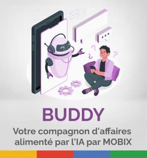 BUDDY : Votre compagnon d'affaires alimenté par l'IA par MOBIX